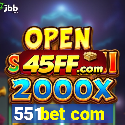 551bet com